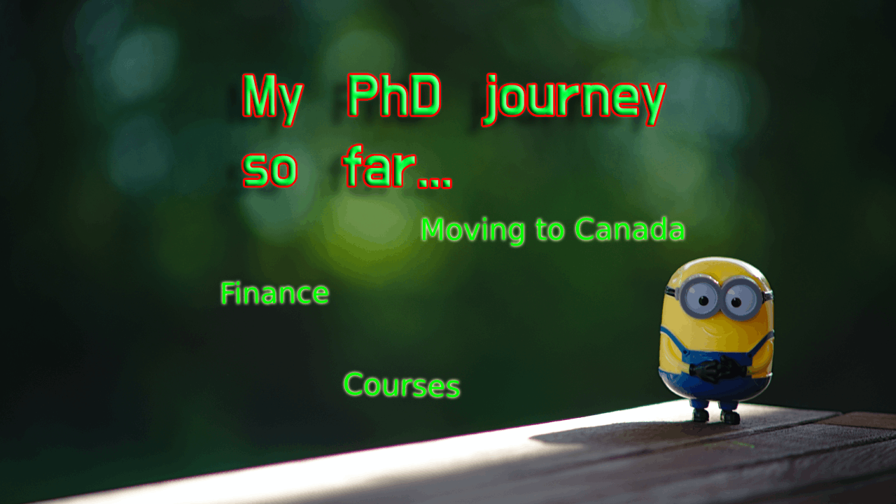 My Phd Journey So Far