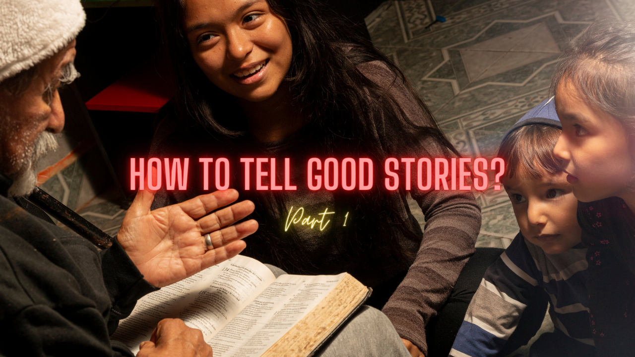 How to tell good stories? (part 1)