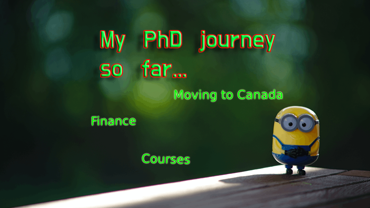 My PhD journey so far