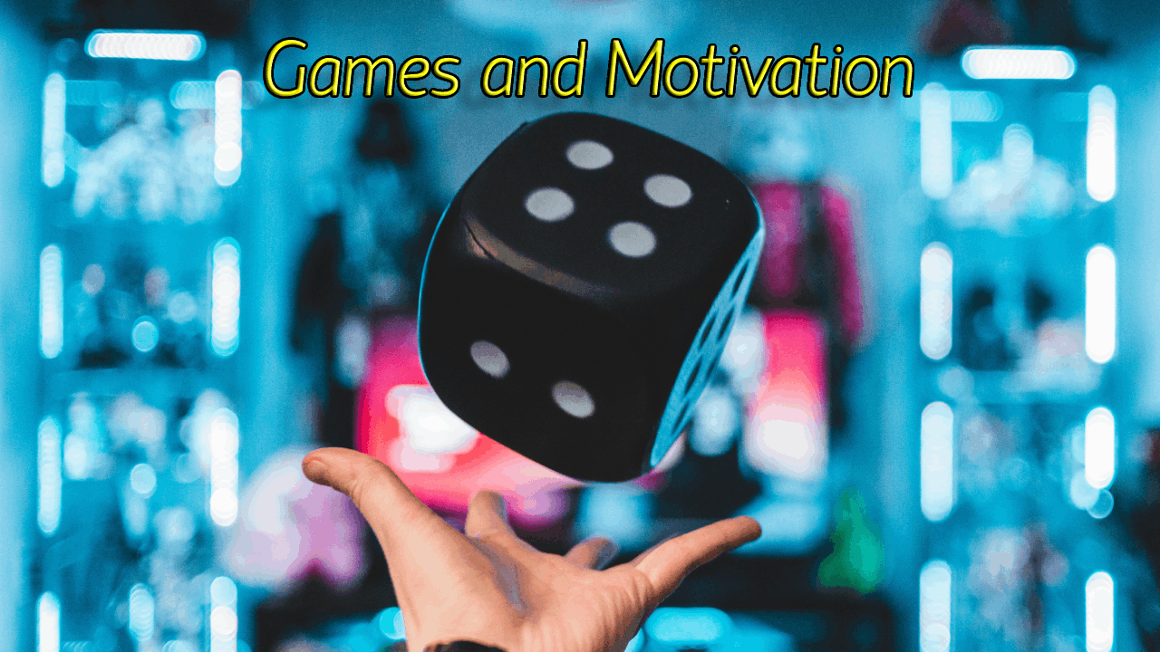 Games and Motivation