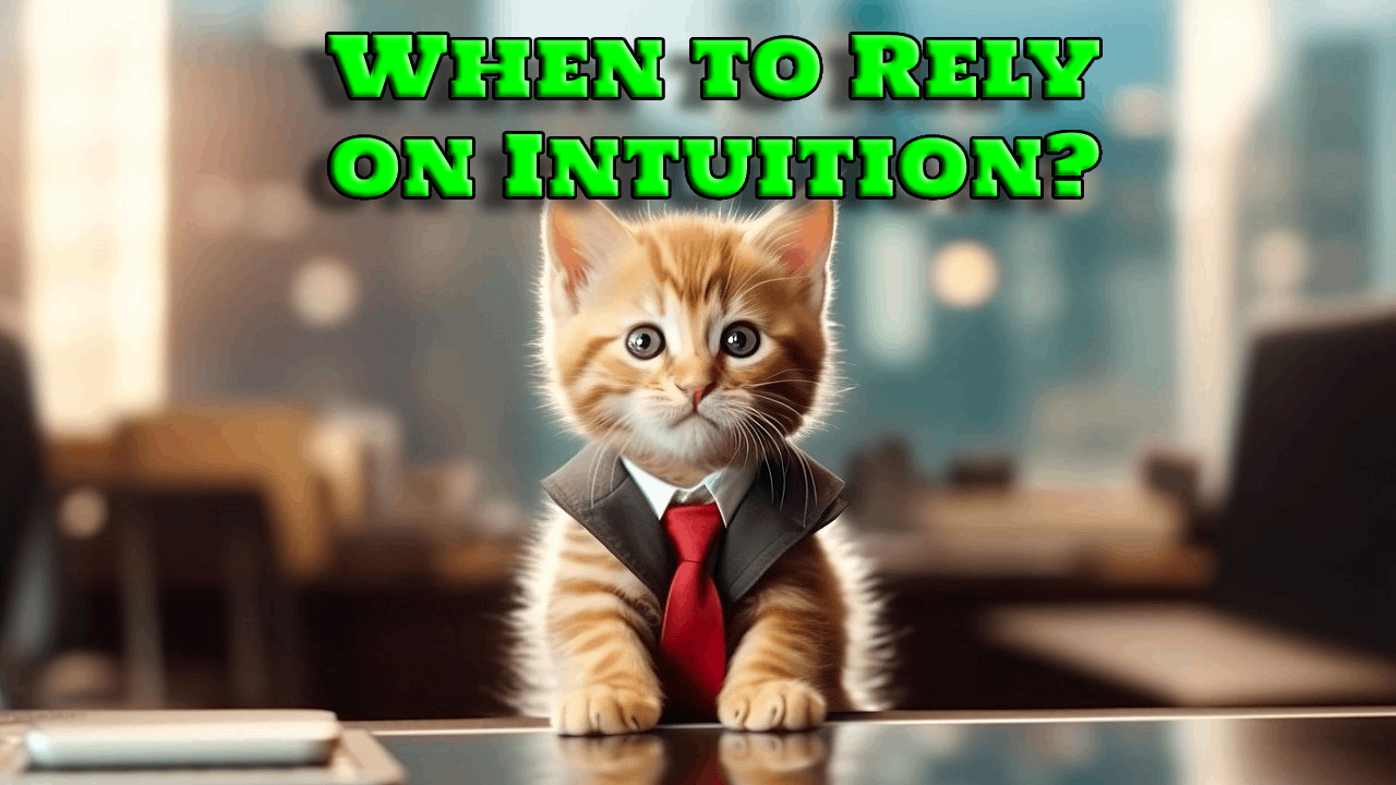When to Rely on Intuition?